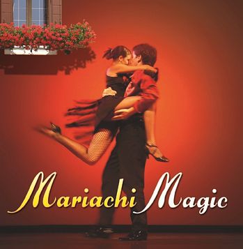 Mariachi Magic - Magia Mariachi (RFM)