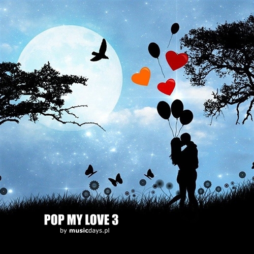 Zdjęcie 1 album - Pop My Love 3 (MP3 do pobrania)