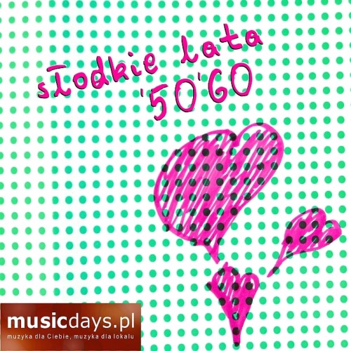 Zdjęcie 1 album - Słodkie Lata '50'60 (MP3 do pobrania)