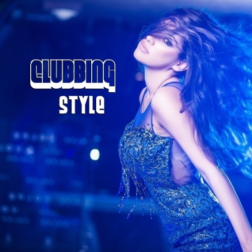 Zdjęcie 1 album - Clubbing Style (MP3 do pobrania)