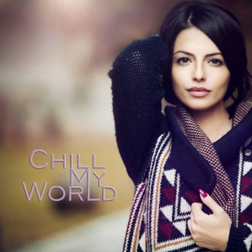 Zdjęcie 1 album - Chill My World (MP3 do pobrania)