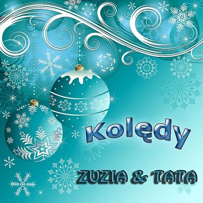 1-PACK: Kolędy Zuzia i Tata (MP3 do pobrania)