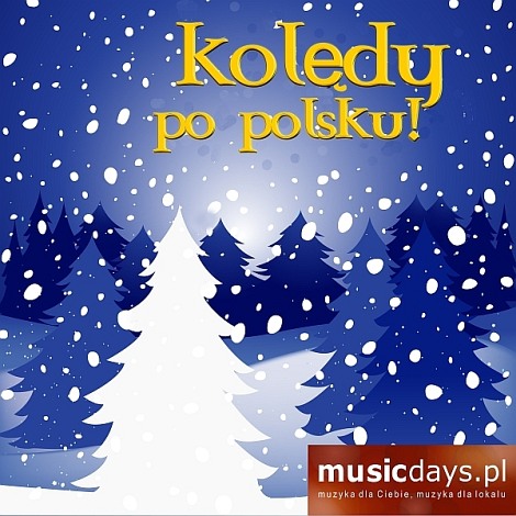 1 album - Kolędy Po Polsku (MP3 do pobrania)